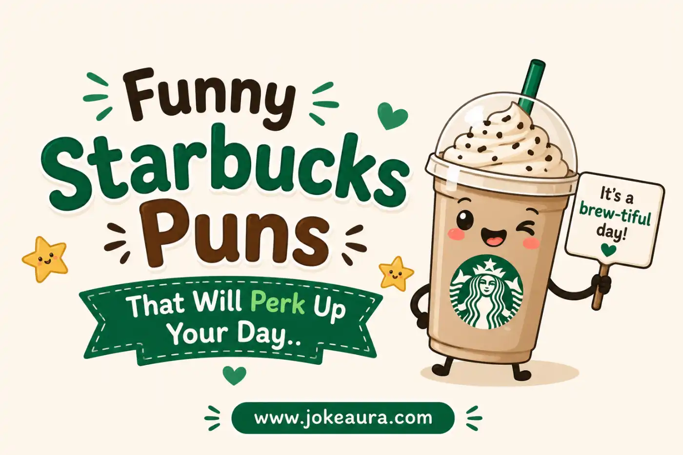 Funny Starbucks Puns That Will Perk Up Your Day.