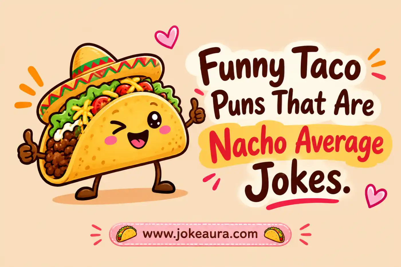 Funny Taco Puns That Are Nacho Average Jokes